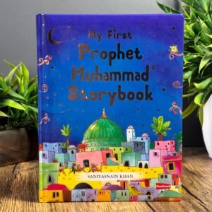 My First Prophet Muhammad Storybook (Hardbound)