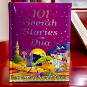 101 Seerah Stories and Dua
