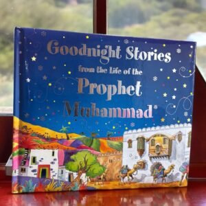 Goodnight Stories from the Life of the Prophet Muhammad