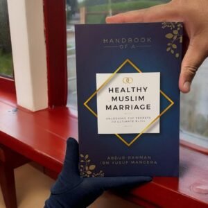 Handbook of a Healthy Muslim Marriage