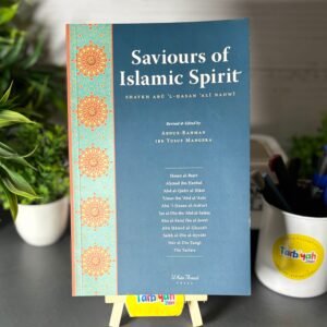 Saviours of Islamic Spirit