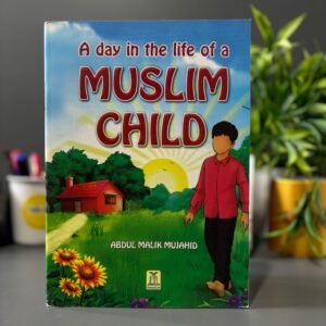 A Day in the life of a muslim child
